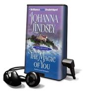 The Magic of You [With Earphones] di Johanna Lindsey edito da Findaway World