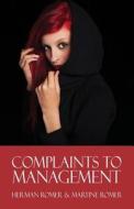 Complaints To Management di Herman Romer, Martine Romer edito da America Star Books