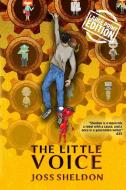The Little Voice: Large Print Edition di Joss Sheldon edito da UNICORN PUB GROUP