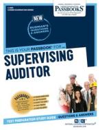Supervising Auditor di National Learning Corporation edito da NATL LEARNING CORP