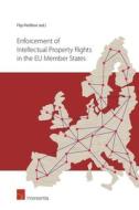 Enforcement of Intellectual Property Rights in the EU Member States di Flip Petillion edito da Intersentia