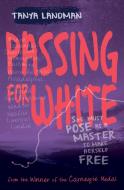 Passing for White di Tanya Landman edito da Barrington Stoke Ltd