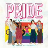 Pride Families di Amie Taylor edito da Jessica Kingsley Publishers