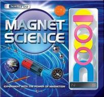 Magnet Science di Paul Roberts edito da Top That! Publishing Plc