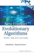 New Frontier in Evolutionary Algorithms di Hitoshi Iba, Nasimul Noman edito da IMPERIAL COLLEGE PRESS