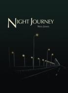 Night Journey di Nick Jones edito da Cinnamon Press