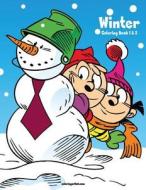 Winter Coloring Book 1 & 2 di Nick Snels edito da Createspace Independent Publishing Platform