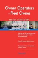 Owner Operators - Fleet Owner Red-Hot Career; 2592 Real Interview Questions di Red-Hot Careers edito da Createspace Independent Publishing Platform