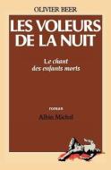 Voleurs de La Nuit (Les) di Olivier Beer edito da ALBIN MICHEL