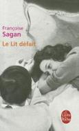 Le Lit Défait di Francoise Sagan edito da LIVRE DE POCHE