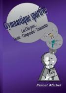 Gymnastique Sportive di Michel Pernet edito da Books on Demand