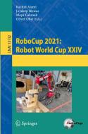 RoboCup 2021: Robot World Cup XXIV edito da Springer Nature Switzerland AG