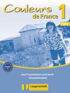 Couleurs de France Neu 1, Intensivtrainer - Intensivtrainer di Sylvie Bernard edito da Klett Sprachen GmbH