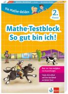 Die Mathe-Helden: Mathe-Testblock So gut bin ich! 2. Klasse edito da Klett Lerntraining