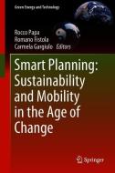 Smart Planning: Sustainability and Mobility in the Age of Change edito da Springer-Verlag GmbH