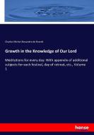 Growth in the Knowledge of Our Lord di Charles Michel Alexandre de Brandt edito da hansebooks