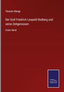 Der Graf Friedrich Leopold Stolberg und seine Zeitgenossen di Theodor Menge edito da Salzwasser-Verlag