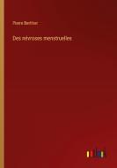 Des névroses menstruelles di Pierre Berthier edito da Outlook Verlag