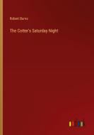 The Cotter's Saturday Night di Robert Burns edito da Outlook Verlag