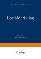 Hotel-Marketing di Klaus Barth, Hans-Joachim Theis edito da Gabler Verlag