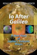 Io After Galileo di Rosaly M.C. Lopes, John Spencer edito da Springer-Verlag GmbH