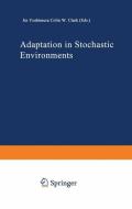 Adaptation in Stochastic Environments edito da Springer Berlin Heidelberg