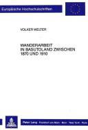 Wanderarbeit im Basutoland zwischen 1870 und 1910 di Volker Welter edito da Lang, Peter GmbH