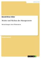 Moden und Mythen des Managements di Bernd-Oliver Käter edito da GRIN Publishing