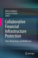 Collaborative Financial Infrastructure Protection edito da Springer Berlin Heidelberg