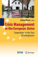 Crisis Management in the European Union edito da Springer Berlin Heidelberg