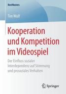 Kooperation Und Kompetition Im Videospiel di Tim Wulf edito da Springer