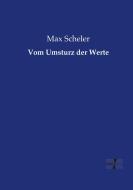 Vom Umsturz der Werte di Max Scheler edito da Vero Verlag