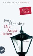 Die Ängstlichen di Peter Henning edito da Aufbau Taschenbuch Verlag