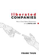 Liberated Companies di Frank Thun edito da Books on Demand