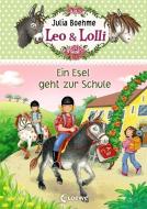 Leo & Lolli 03. Ein Esel geht zur Schule di Julia Boehme edito da Loewe Verlag GmbH