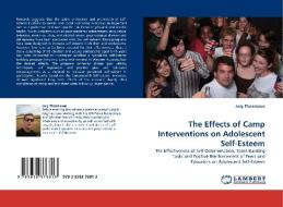 The Effects of Camp Interventions on Adolescent Self-Esteem di Jorg Thonnissen edito da LAP Lambert Acad. Publ.