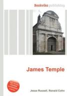James Temple di Jesse Russell, Ronald Cohn edito da Book On Demand Ltd.