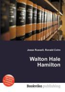 Walton Hale Hamilton edito da Book On Demand Ltd.