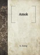 Amok di S. Zweig edito da Book on Demand Ltd.