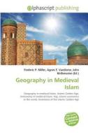 Geography in Medieval Islam edito da Alphascript Publishing