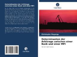 Determinanten der Arbitrage zwischen einer Bank und einer MFI di Christophe Mugangu edito da Verlag Unser Wissen