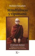 Mindfulness Y Vipassana: El Método Mahasi di Mahasi Sayadaw edito da EDIT KAIROS