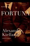 Fortuna di Kielland Alexander Kielland edito da Lindhardt Og Ringhof
