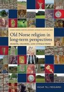 Old Norse Religion in Long-term Perspectives di Anders Andren, Kristina Jennbert, Catharina Raudvere edito da Nordic Academic Press