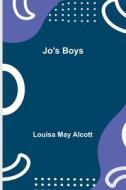 Jo's Boys di Louisa May Alcott edito da Alpha Editions