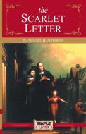 The Scarlet Letter di Nathaniel Hawthorne edito da Maple Press