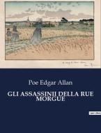 GLI ASSASSINII DELLA RUE MORGUE di Poe Edgar Allan edito da Culturea