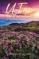 U-Turn to Paradise di Marilyn D. Alcorn edito da Christian Faith Publishing