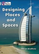 Designing Places and Spaces di Adrian Bradbury edito da HarperCollins Publishers