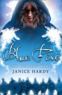 Blue Fire di Janice Hardy edito da HarperCollins Publishers